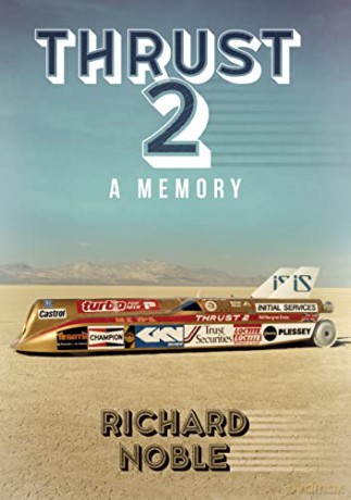 Thrust 2: A Memory - Richard Noble OBE [KSIĄŻKA]