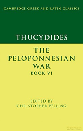 Thucydides: The Peloponnesian War Book VI (Cambridge Greek and Latin Classics) - Christopher Pelling [KSIĄŻKA]