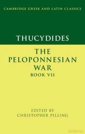Thucydides: The Peloponnesian War Book VII (Cambridge Greek and Latin Classics) - Christopher Pelling [KSIĄŻKA]
