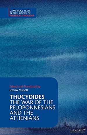 Thucydides: The War of the Peloponnesians and the Athenians (Cambridge Texts in the History of Political Thought) [KSIĄŻKA]
