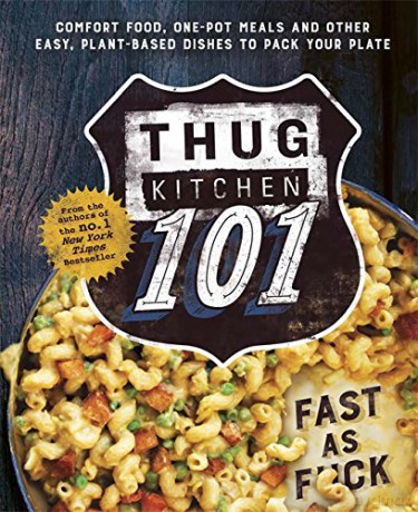 Thug Kitchen 101: Fast as F*ck (Bad Manners) - Thug Kitchen [KSIĄŻKA]
