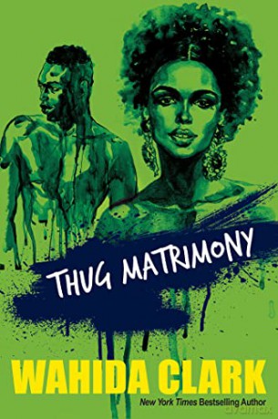 Thug Matrimony - Wahida Clark [KSIĄŻKA]