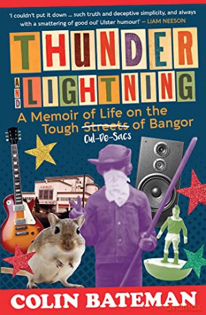 Thunder and Lightning: A Memoir of Life on the Tough Cul-de-Sacs of Bangor - Colin Bateman [KSIĄŻKA]