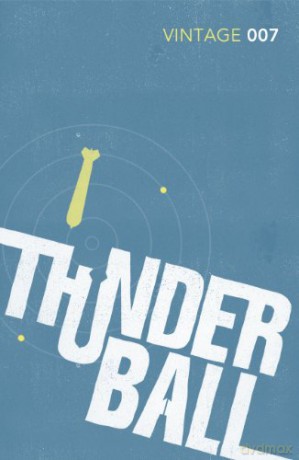 Thunderball: The first thrilling epic story in the SPECTRE trilogy (James Bond 007, 9) - Ian Fleming [KSIĄŻKA]