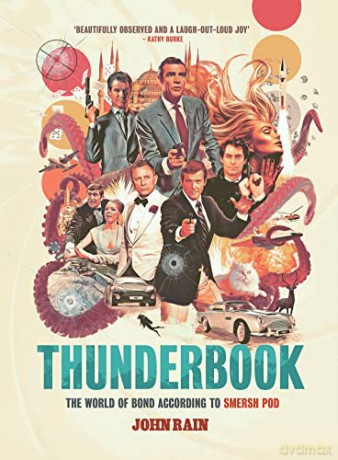 Thunderbook: The World of Bond According to Smersh Pod - John Rain [KSIĄŻKA]