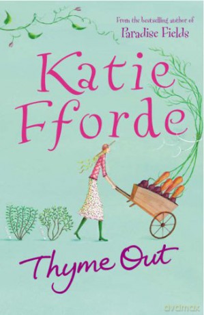 Thyme Out - Katie Fforde [KSIĄŻKA]