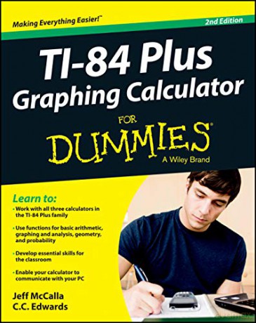 Ti-84 Plus Graphing Calculator For Dummies, 2nd Edition - McCalla [KSIĄŻKA]