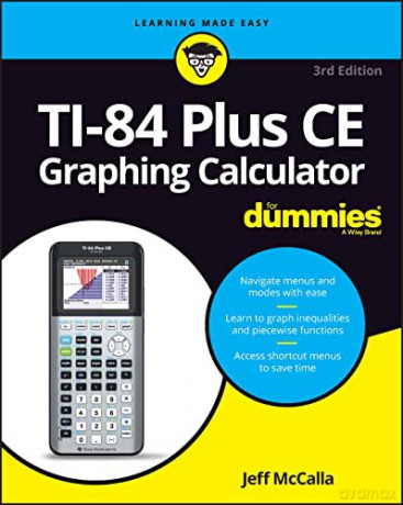 TI-84+ Graphing Calculator For Dummies (For Dummies (Computer/Tech)) - Jeff McCalla [KSIĄŻKA]
