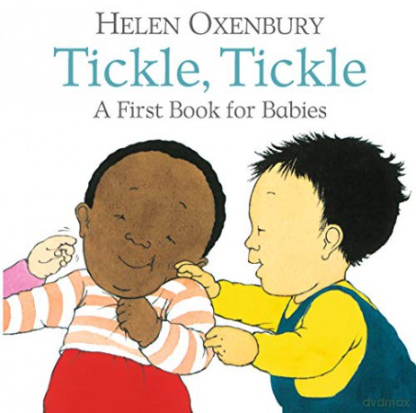 Tickle, Tickle: A First Book for Babies - Helen Oxenbury [KSIĄŻKA]
