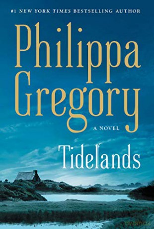Tidelands (The Fairmile Series) - Philippa Gregory [KSIĄŻKA]