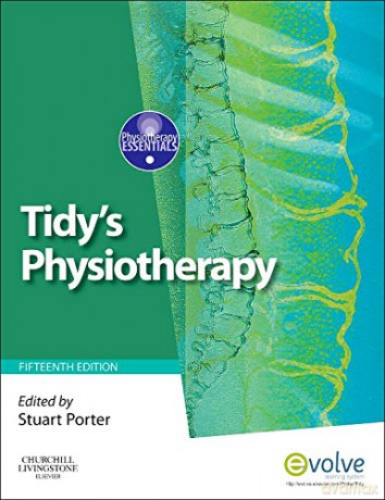 Tidy's Physiotherapy, 15e (Physiotherapy Essentials) - Stuart Porter PhD BSc(Hons) GradDipPhys FHEA CertMHS [KSIĄŻKA]