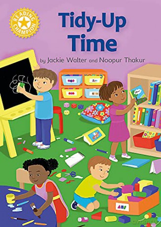 Tidy-up Time: Independent Reading Yellow 3 Non-fiction (Reading Champion) - Jackie Walter [KSIĄŻKA]