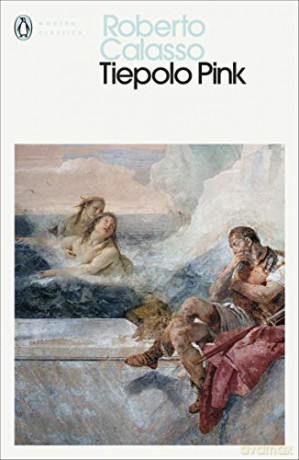 Tiepolo Pink (Penguin Modern Classics) - Roberto Calasso [KSIĄŻKA]