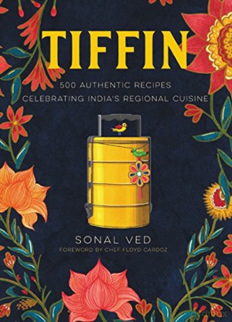 Tiffin: 500 Authentic Recipes Celebrating India's Regional Cuisine - Sonal Ved [KSIĄŻKA]