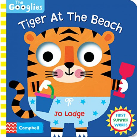 Tiger At The Beach: First Summer Words (The Googlies, 7) - Campbell Books [KSIĄŻKA]