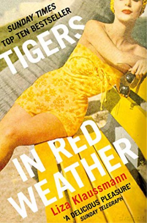 Tigers in Red Weather - Liza Klaussmann [KSIĄŻKA]