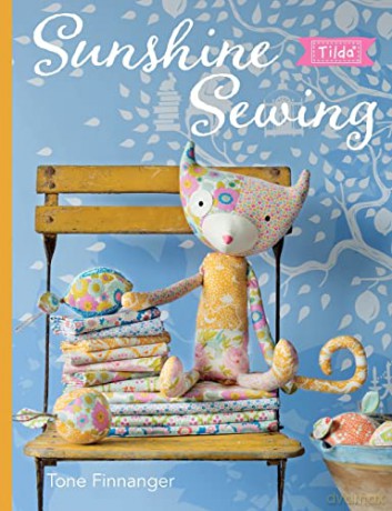 Tilda Sunshine Sewing - Tone Finnanger [KSIĄŻKA]