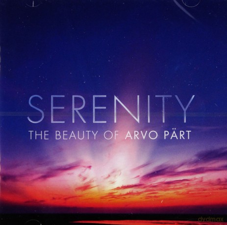 Serenity:The Beauty Of Arvo Part [2CD]