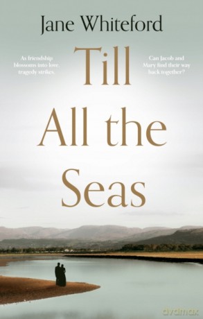 Till All the Seas - Jane Whiteford [KSIĄŻKA]