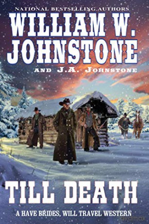 Till Death (Have Brides, Will Travel (#3)) - William W. Johnstone [KSIĄŻKA]