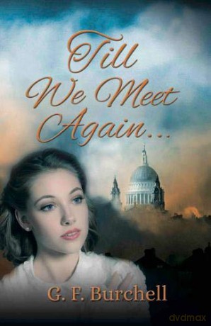 Till We Meet Again... - Gladys Burchell [KSIĄŻKA]