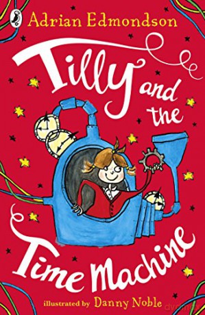 Tilly and the Time Machine - Adrian Edmondson [KSIĄŻKA]