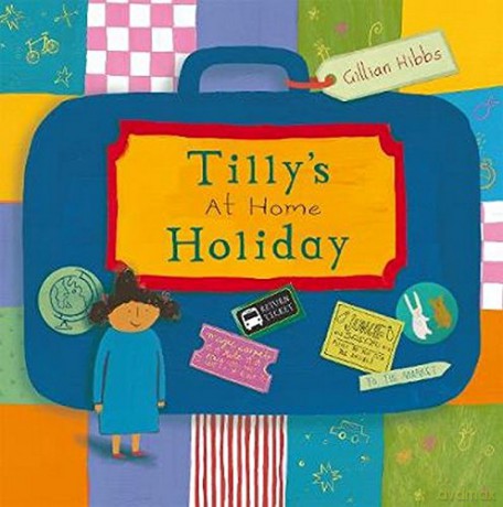 Tilly's at home Holiday (Child's Play Library) - Gillian Hibbs [KSIĄŻKA]