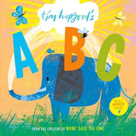 Tim Hopgood's ABC Board Book - Tim Hopgood [KSIĄŻKA]