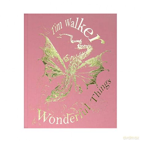 Tim Walker: Wonderful Things - Tim Walker [KSIĄŻKA]