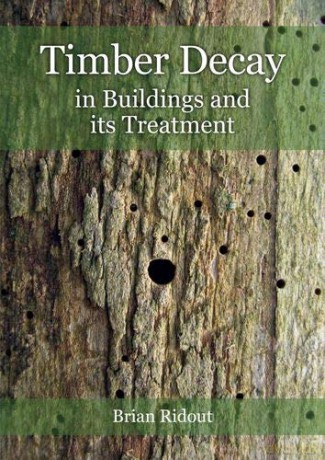 Timber Decay in Buildings and its Treatment (Historic England) - Brian Ridout [KSIĄŻKA]