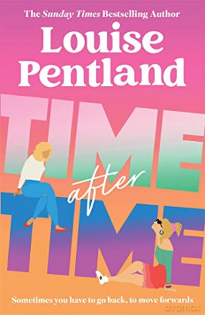 Time After Time: The must-read new novel from Sunday Times bestselling author Louise Pentland - Louise Pentland [KSIĄŻKA]