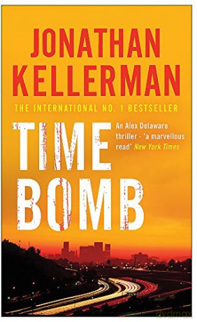 Time Bomb (Alex Delaware series, Book 5): A tense and gripping psychological thriller - Jonathan Kellerman [KSIĄŻKA]