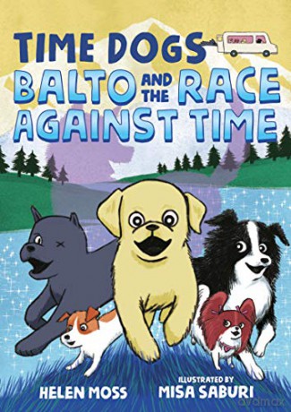 Time Dogs: Balto and the Race Against Time: 1 - Helen Moss [KSIĄŻKA]
