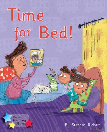 Time for Bed!: Phonics Phase 1/Lilac (Reading Stars Phonics) [KSIĄŻKA]