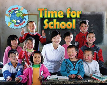 Time for School (My World Your World): 3 - Ellen Lawrence [KSIĄŻKA]
