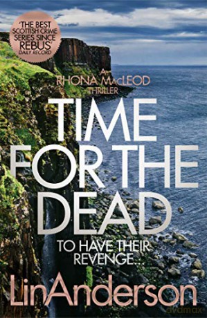 Time for the Dead (Rhona MacLeod, 14) - Lin Anderson [KSIĄŻKA]