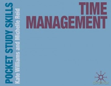 Time Management (Pocket Study Skills) - Kate Williams [KSIĄŻKA]
