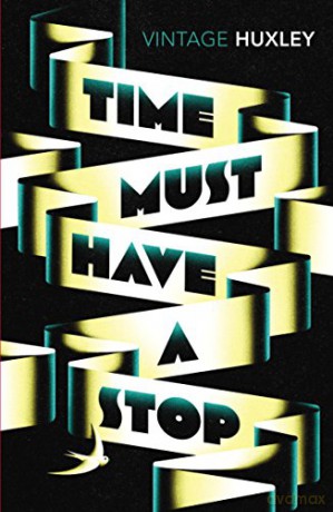 Time Must Have a Stop - Aldous Huxley [KSIĄŻKA]