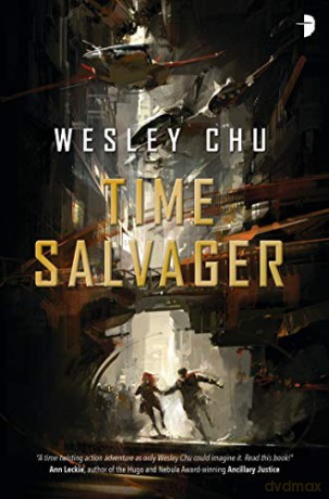 Time Salvager - Wesley Chu [KSIĄŻKA]