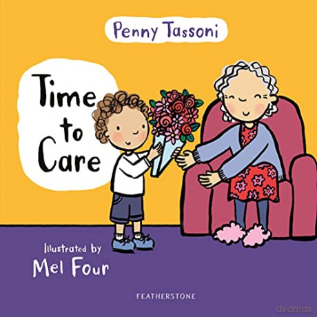 Time to Care: Explore empathy and kindness with your little one - Penny Tassoni [KSIĄŻKA]
