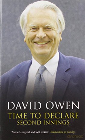 Time to Declare: Second Innings (Politico's Great Statesmen) - David Owen [KSIĄŻKA]