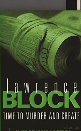 Time To Murder And Create - Lawrence Block [KSIĄŻKA]