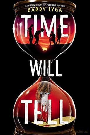 Time Will Tell - Barry Lyga [KSIĄŻKA]