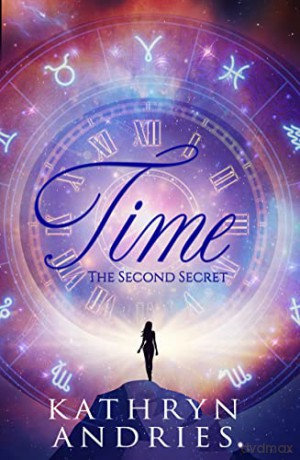 Time: The Second Secret - Kathryn Andries [KSIĄŻKA]