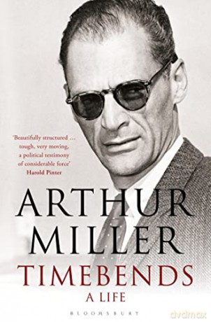 Timebends: A Life - Arthur Miller [KSIĄŻKA]