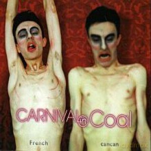 Carnival In Coal:French Cancan (digipack) [CD]