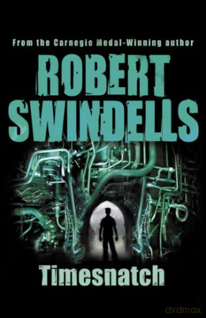 Timesnatch - Robert Swindells [KSIĄŻKA]