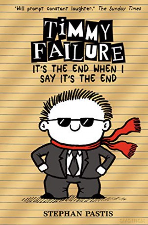 Timmy Failure: It's the End When I Say It's the End - Stephan Pastis [KSIĄŻKA]