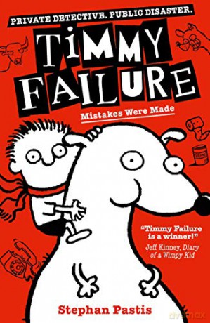 Timmy Failure: Mistakes Were Made: Stephan Pastis - Stephan Pastis [KSIĄŻKA]