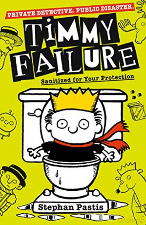 Timmy Failure: Sanitized for Your Protection - Stephan Pastis [KSIĄŻKA]